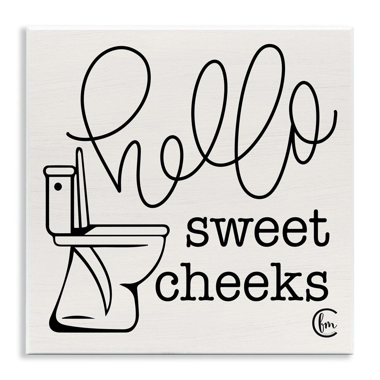 Stupell Industries Hello Sweet Cheeks with Toilet Wall Plaque Art